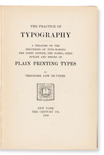 DE VINNE, THEODORE LOW, A.M. 1. A Treatise on… Plain Printing Types — 2. Treatise on Title-Pages — 3. Correct Composition (second editi
